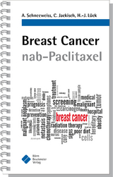 Breast Cancer nab-Paclitaxel - Andreas Schneeweiss, Christian Jackisch, Hans-Joachim Lück