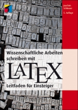 Wissenschaftliche Arbeiten schreiben mit LaTeX (mitp Profess - Schlosser, Joachim