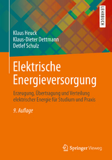Elektrische Energieversorgung - Klaus Heuck, Klaus-Dieter Dettmann, Detlef Schulz