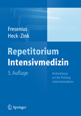Repetitorium Intensivmedizin - Michael Fresenius, Michael Heck, Wolfgang Zink
