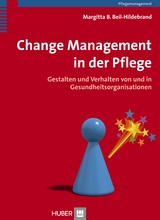 Change Management in der Pflege - Margitta Beil-Hildebrand