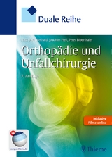Duale Reihe Orthopädie und Unfallchirurgie - Fritz Uwe Niethard, Joachim Pfeil, Peter Biberthaler
