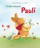 Frohe Ostern Pauli - Weninger, Brigitte
