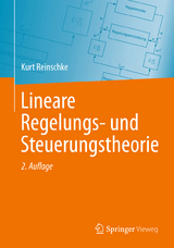 Lineare Regelungs- und Steuerungstheorie - Kurt Reinschke