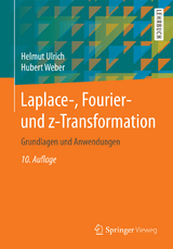Laplace-, Fourier- und z-Transformation - Ulrich, Helmut; Weber, Hubert