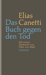 Das Buch gegen den Tod - Elias Canetti