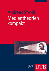 Medientheorien kompakt - Andreas Ströhl