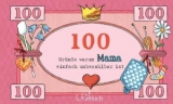 100 Gründe, warum Mama einfach unbezahlbar ist - 