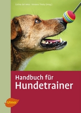 Handbuch für Hundetrainer - Viviane Theby