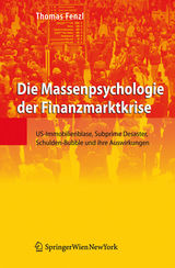 Die Massenpsychologie der Finanzmarktkrise - Fenzl, Thomas