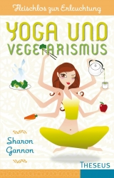 Yoga und Vegetarismus - Sharon Gannon