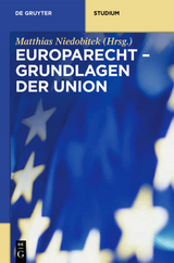 Europarecht - Grundlagen der Union - 