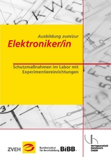 Ausbildung zum/zur Elektroniker/in / Ausbildung zum/zur Elektroniker/in - Dunkhase, Uwe; Petermann, Detlef