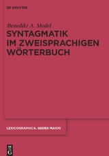 Syntagmatik im zweisprachigen Wörterbuch -  Benedikt Ansgar Model