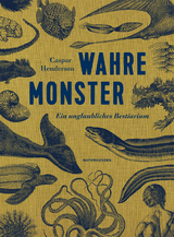 Wahre Monster - Caspar Henderson