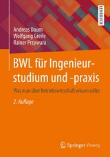 BWL für Ingenieurstudium und -praxis - Daum, Andreas; Greife, Wolfgang; Przywara, Rainer