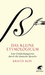 Das kleine Etymologicum - Kristin Kopf