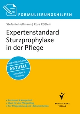 Expertenstandard Sturzprophylaxe in der Pflege - Stefanie Hellmann, Rosa Rößlein