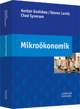 Mikroökonomik - Austan Goolsbee, Steven Levitt, Chad Syverson