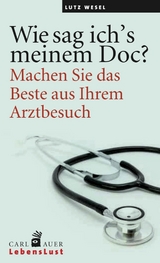 Wie sag ich’s meinem Doc? - Lutz Wesel