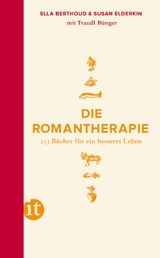 Die Romantherapie - Susan Elderkin, Ella Berthoud, Traudl Bünger