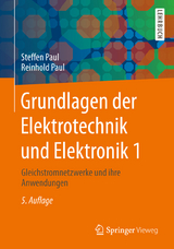 Grundlagen der Elektrotechnik und Elektronik 1 - Steffen Paul, Reinhold Paul