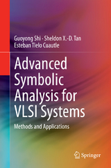 Advanced Symbolic Analysis for VLSI Systems - Guoyong Shi, Sheldon X.-D. Tan, Esteban Tlelo Cuautle