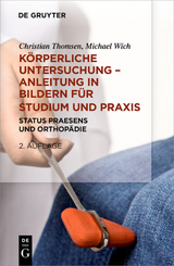 Körperliche Untersuchungen – Anleitung in Bildern für Studium und Praxis - Thomsen, Christian; Wich, Michael Karl-Heinz