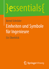 Einheiten und Symbole für Ingenieure - Bernd Schröder