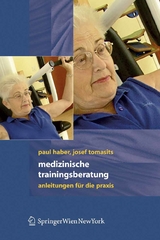Medizinische Trainingstherapie - Paul Haber, Josef Tomasits