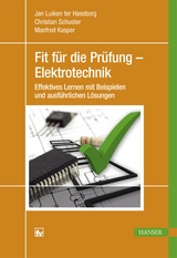 Fit für die Prüfung - Elektrotechnik - Jan Luiken ter Haseborg, Christian Schuster, Manfred Kasper