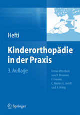 Kinderorthopädie in der Praxis - Fritz Hefti