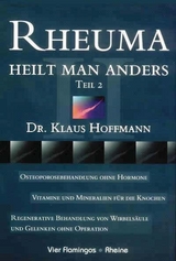 Rheuma heilt man anders, Tl.2 -  Klaus Ulrich Hoffmann