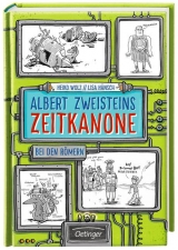 Albert Zweisteins Zeitkanone. Bei den Römern - Heiko Wolz