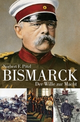 Bismarck - Norbert F. Pötzl