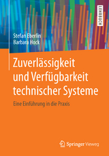 Zuverlässigkeit und Verfügbarkeit technischer Systeme - Stefan Eberlin, Barbara Hock