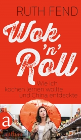 Wok 'n' Roll - Ruth Fend