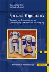 Praxisbuch Entgrattechnik - Hans-Michael Beier, Reinhard Nothnagel