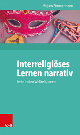 Interreligiöses Lernen narrativ - Mirjam Zimmermann