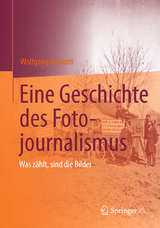 Eine Geschichte des Fotojournalismus - Wolfgang Pensold