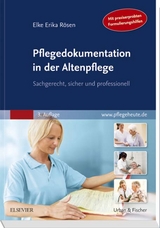 Pflegedokumentation in der Altenpflege - Rösen, Elke-Erika