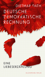 Deutsche Demokratische Rechnung - Dietmar Dath