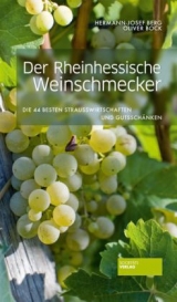Der Rheinhessische Weinschmecker - Berg, Hermann-Josef; Bock, Oliver