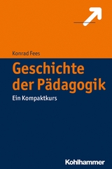 Geschichte der Pädagogik - Konrad Fees