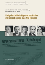 Emigrierte Metallgewerkschafter im Kampf gegen das NS-Regime - 