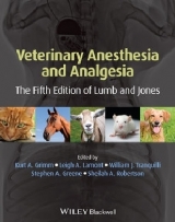 Veterinary Anesthesia and Analgesia - Grimm, Kurt A.; Lamont, Leigh A.; Tranquilli, William J.; Greene, Stephen A.; Lumb, William V.; Jones, E.W.