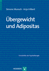 Übergewicht und Adipositas - Simone Munsch, Anja Hilbert