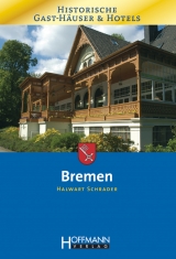 Historische Gast-Häuser & Hotels Bremen -  Schrader Halwart