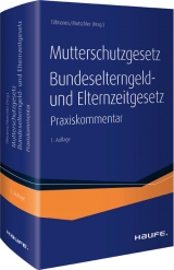 MuSchG und BEEG - Christoph Tillmanns, Bernd Mutschler