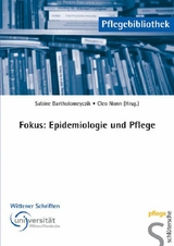 Fokus: Epidemiologie und Pflege -  Prof. Dr. Sabine Bartholomeyczik